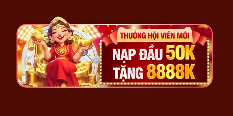 Nạp tiền lần đầu nhận khuyến mãi 98WIN thưởng khủng